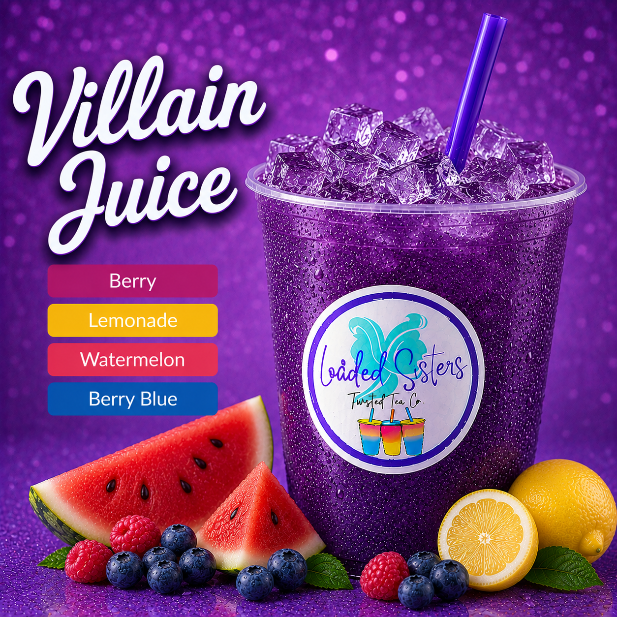 Villain Juice: Berry Lemonade Watermelon Berry Blue twisted tea with ice, fresh fruit, and purple straw