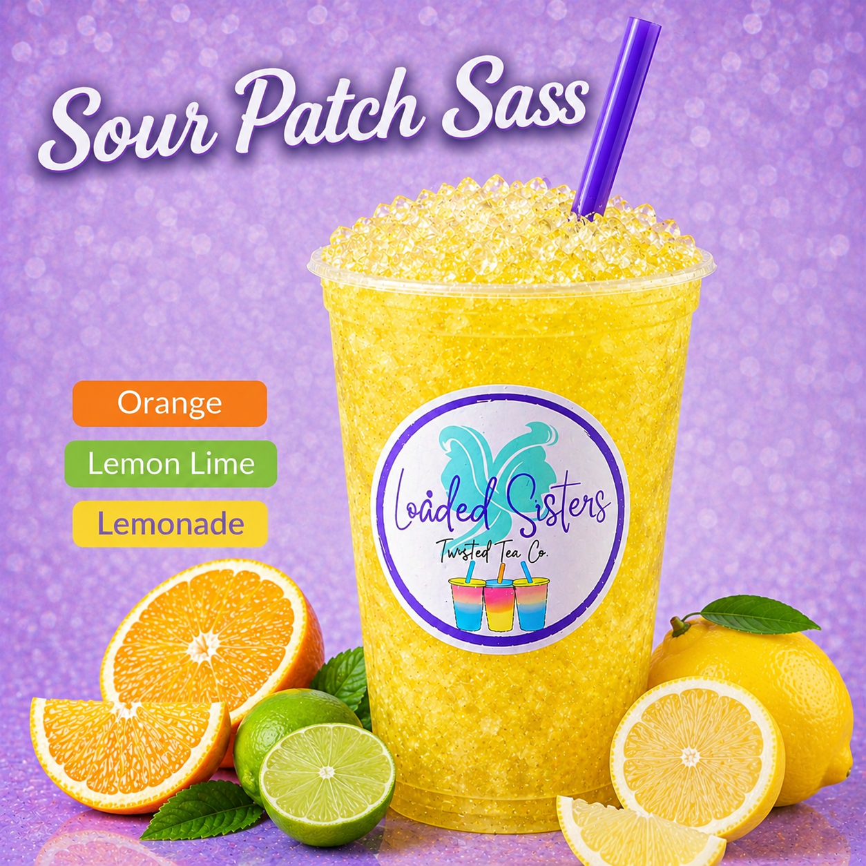 Sour Patch Sass twisted tea with orange, lemon, lime flavors, served with boba and fresh citrus slices