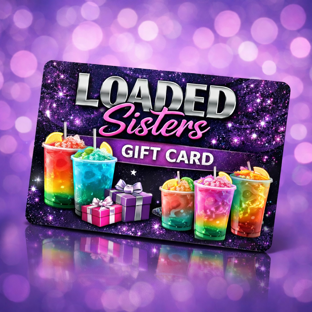 Loaded Sisters Twisted Tea Co. Gift Card